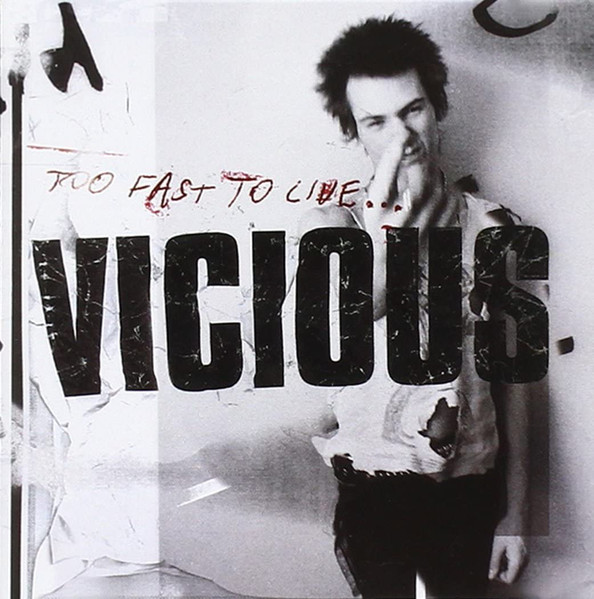 Sid Vicious – Too Fast To Live (2004, CD) - Discogs