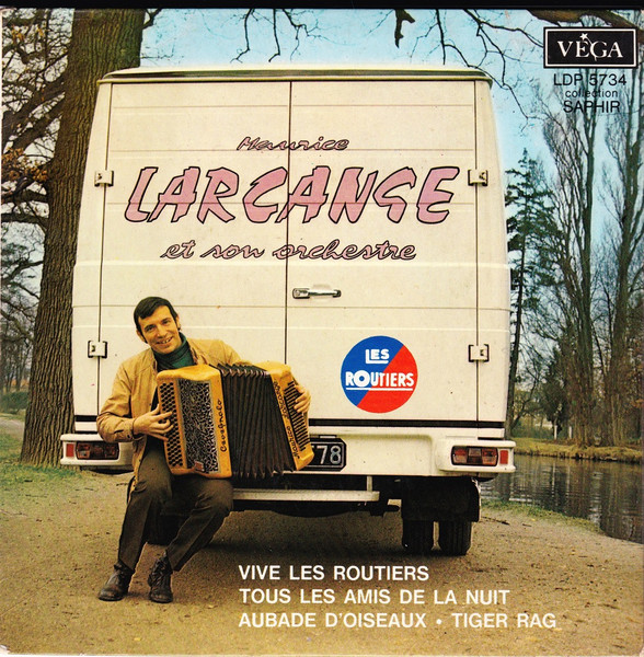 Maurice Larcange Et Son Orchestre Vive Les Routiers Releases