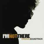 Cover of I'm Not There (Original Soundtrack), 2007-10-30, CD