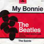 Tony Sheridan & The Beat Brothers - My Bonnie | Releases | Discogs