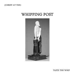 Whipping Post (5) - Taste The Whip