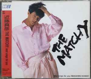 近藤真彦 – The Matchy - Best Songs For You (1995, CD) - Discogs