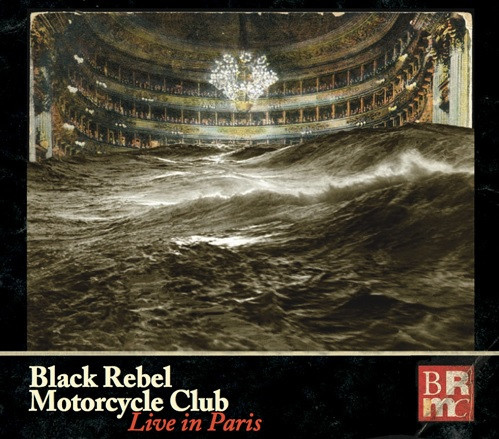 Black Rebel Motorcycle Club – Live In Paris (2015, Vinyl) - Discogs