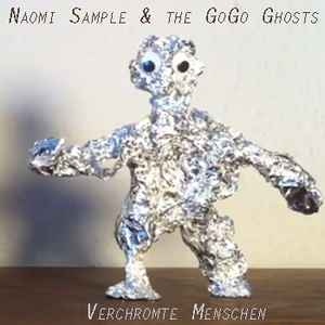 Naomi Sample And The Go Go Ghosts - Verchromte Menschen E.P. album cover