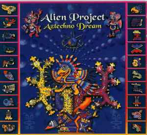 Обложка альбома Aztechno Dream от Alien Project
