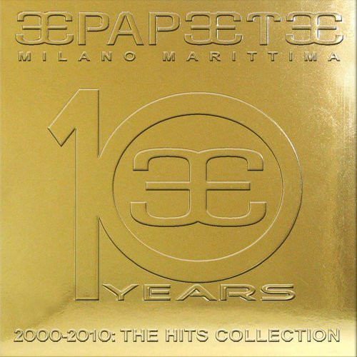last ned album Various - Papeete Milano Marittina 10 Years 2000 2010 The Hits Collection