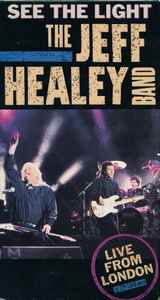 The Jeff Healey Band - See The Light - Live From London album cover