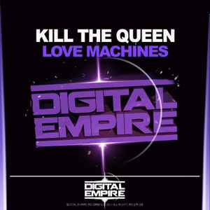 Kill The Queen - Love Machines album cover