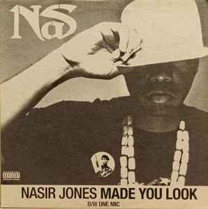 Made You Look / One Mic - Nas