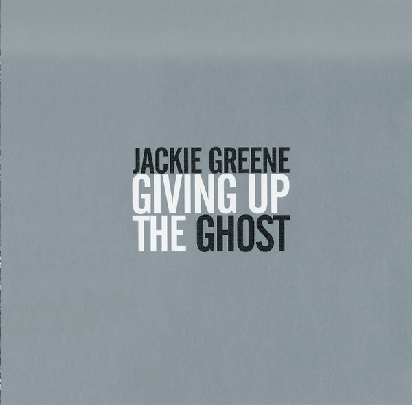 Jackie Greene – Giving Up The Ghost (2008, CD) - Discogs