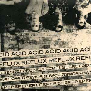 Acid Reflux - Secret Power EP