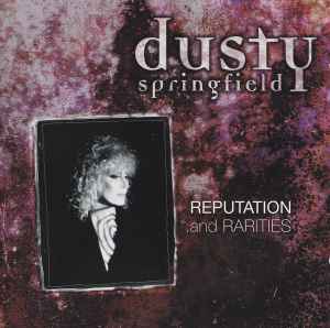 Dusty Springfield - Reputation And Rarities album cover