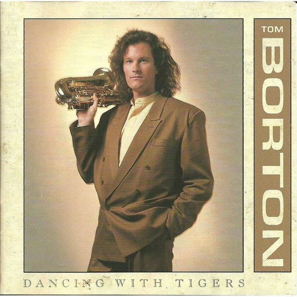 Album herunterladen Tom Borton - Dancing With Tigers