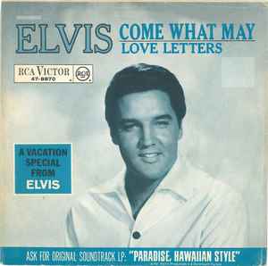 Elvis Presley - Love Letters / Come What May