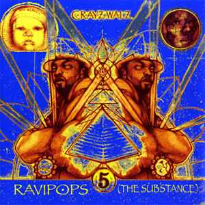 Ravipops (The Substance) - C-Rayz Walz