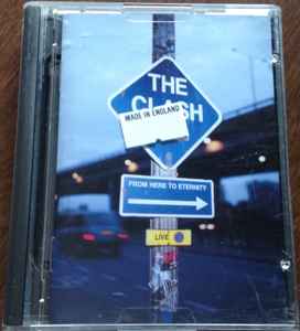 The Clash – From Here To Eternity Live (1999, Minidisc) - Discogs