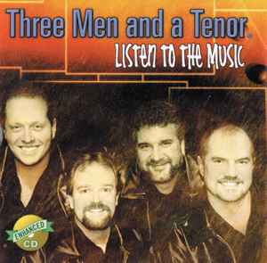 Three Men And A Tenor - Listen To The Music album cover