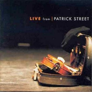Patrick Street - Live From Patrick Street on Discogs