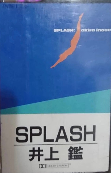 Akira Inoue = 井上 鑑 – Splash (1983, CD) - Discogs