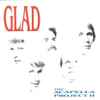 Glad (3) - The Acapella Project II