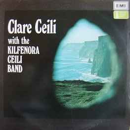 The Kilfenora Ceili Band - Clare Ceili album cover