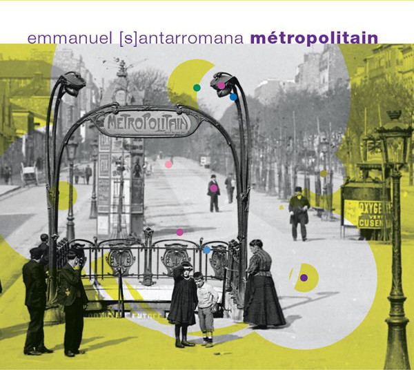 Emmanuel Santarromana – Métropolitain (2003