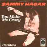 You Make Me Crazy / Sammy Hagar