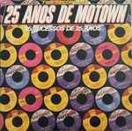 Cover of 25 Anos De Motown (25 Sucessos De 25 Anos), 1983, Vinyl