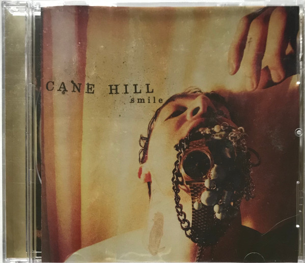 Cane Hill - Smile | | Discogs
