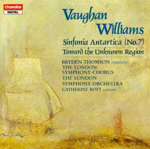 Ralph Vaughan Williams - Sinfonia Antartica (No. 7) / Toward The Unknown Region