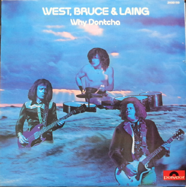 West Bruce And Laing Why Dontcha 1972 Vinyl Discogs