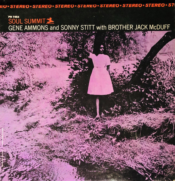 Gene Ammons & Sonny Stitt With Jack McDuff – Soul Summit (1962