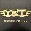 Y & T - UnEarthed Vol. 1 & 2