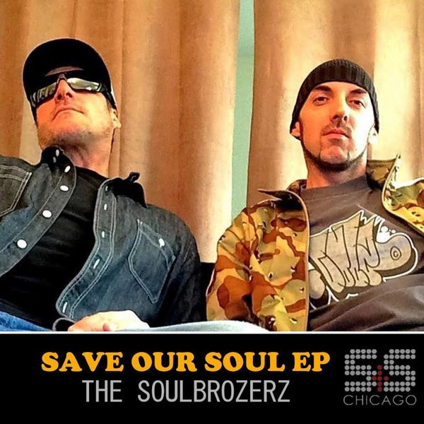 last ned album The Soulbrozerz - Save Our Soul EP