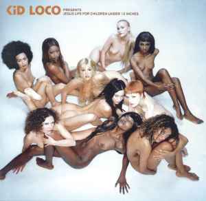 Kid Loco - Jesus Life For Children Under 12 Inches album cover