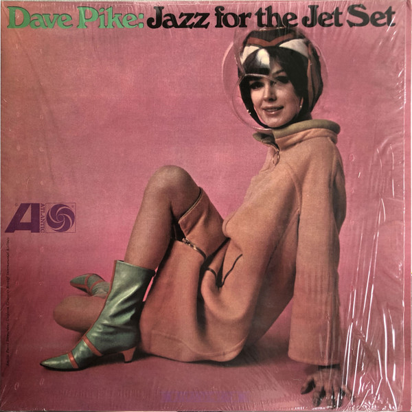 Dave Pike - Jazz For The Jet Set | Releases | Discogs