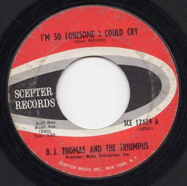 last ned album BJ Thomas And The Triumphs - Im So Lonesome I Could Cry