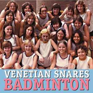 Badminton - Venetian Snares