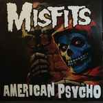 Misfits - American Psycho | Releases | Discogs