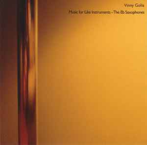 Vinny Golia - Music For Like Instruments - The Eb Saxophones album cover