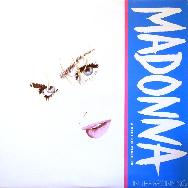 Madonna & Otto Von Wernherr – In The Beginning (1987, Vinyl