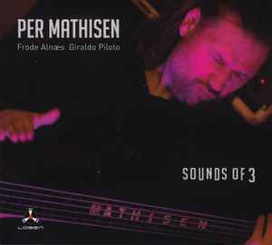 Per Mathisen - Sounds Of 3 album cover