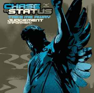 Chase & Status - Take Me Away / Judgement (Informer) album cover