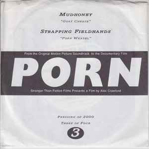 Porn 3 - Mudhoney / Strapping Fieldhands
