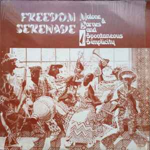 Malone & Barnes And Spontaneous Simplicity - Freedom Serenade album cover