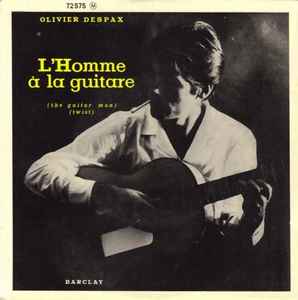 Olivier Despax - L'homme À La Guitare = The Guitar Man album cover