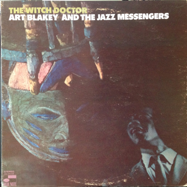 Art Blakey And The Jazz Messengers – The Witch Doctor (1967, Vinyl 
