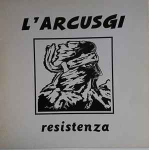 L'Arcusgi-Resistenza copertina album