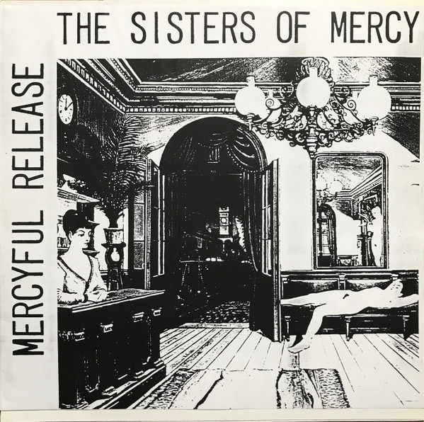 The Sisters Of Mercy – A Merciful Release (Vinyl) - Discogs