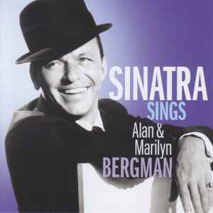 Frank Sinatra - Sinatra Sings Alan & Marilyn Bergman album cover